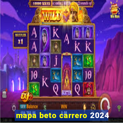 mapa beto carrero 2024